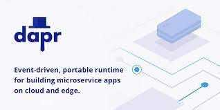 Dapr: A portable, Event-Driven runtime for building distributed applications; Part1