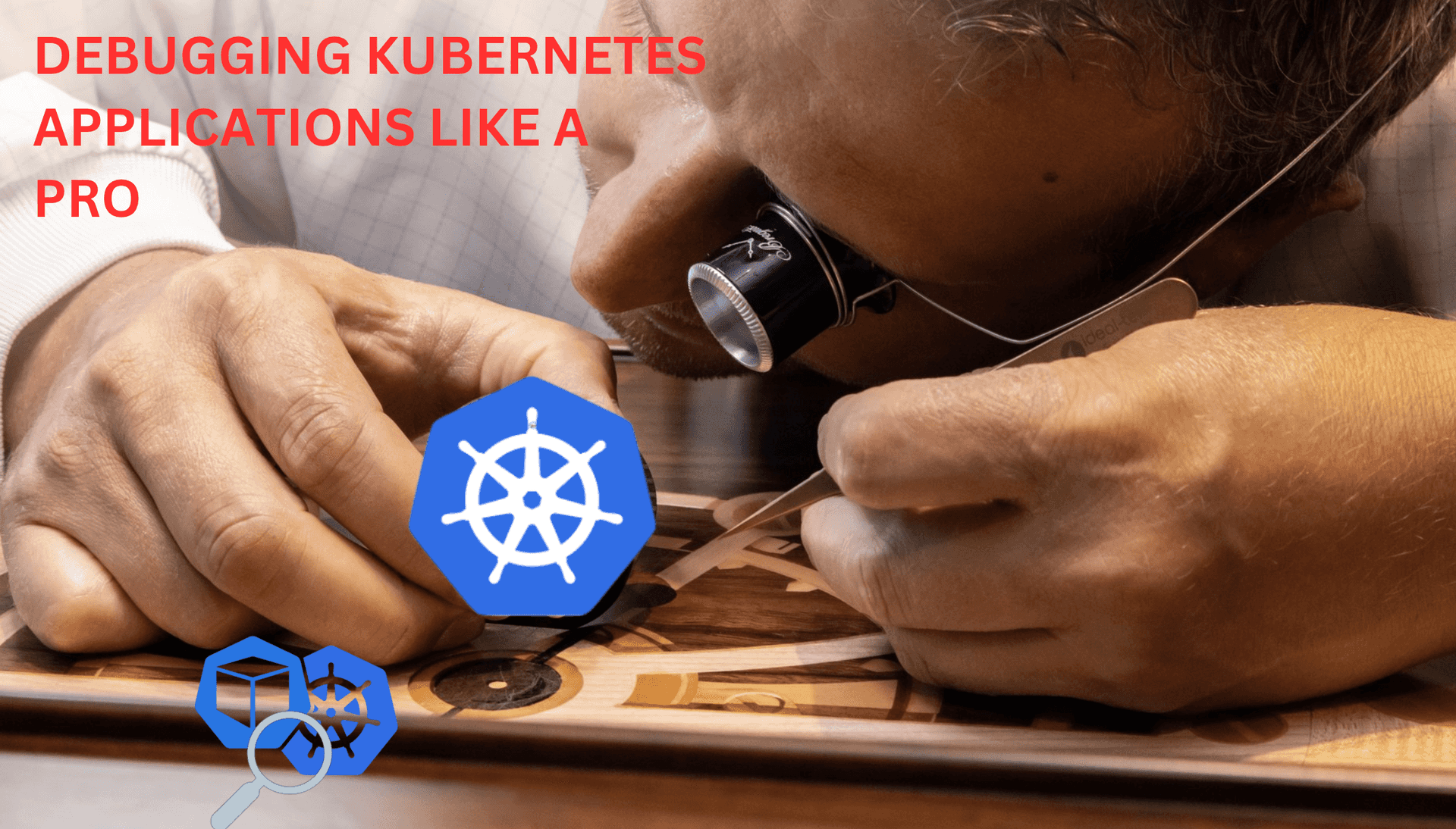 Debugging Kubernetes Applications Like a Pro 🛠️