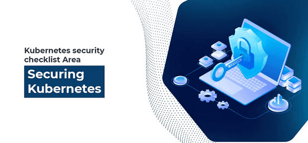 Kubernetes: Security assessment guidelines and necessary checklist