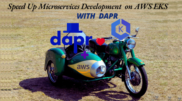 Speed Up Microservices Development with Dapr on AWS EKS