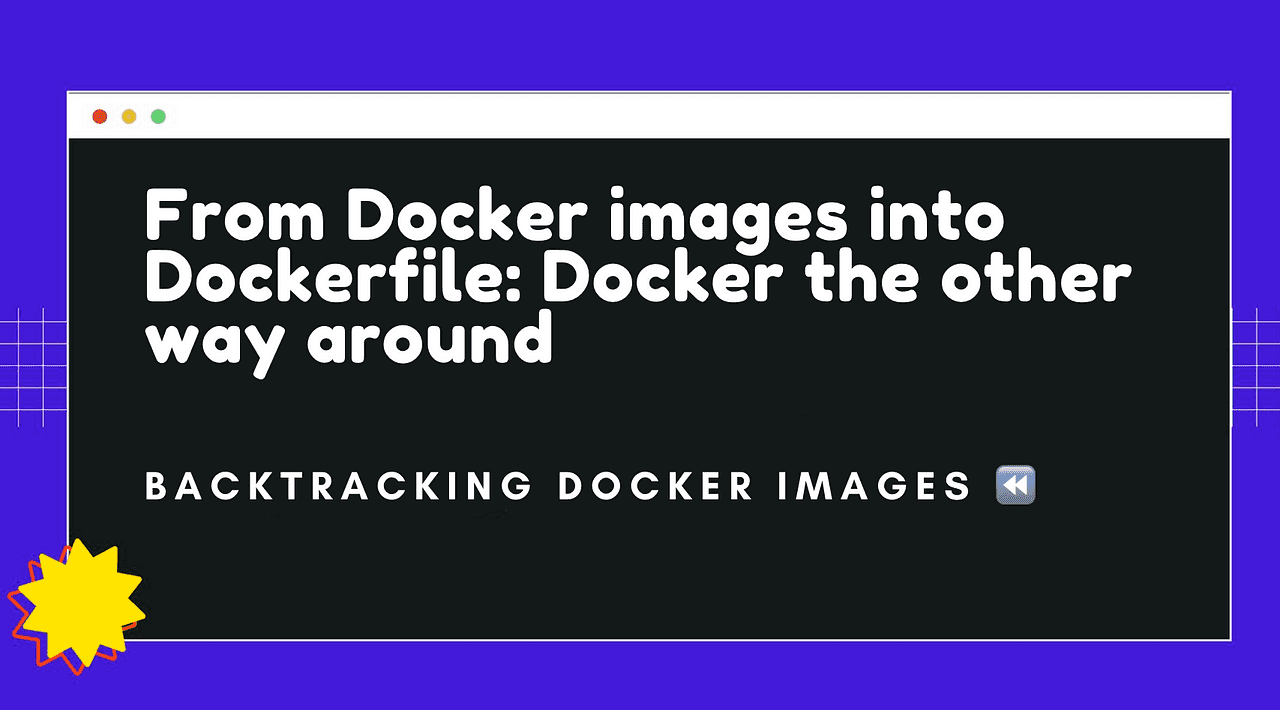 From Docker images into Dockerfile: Docker the other way around